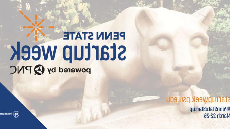 免费mg不朽情缘试玩创业周 powered by PNC 2021 logo over an image of the Penn State Nittany Lion Shrine.